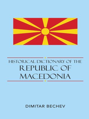 cover image of Historical Dictionary of the Republic of Macedonia